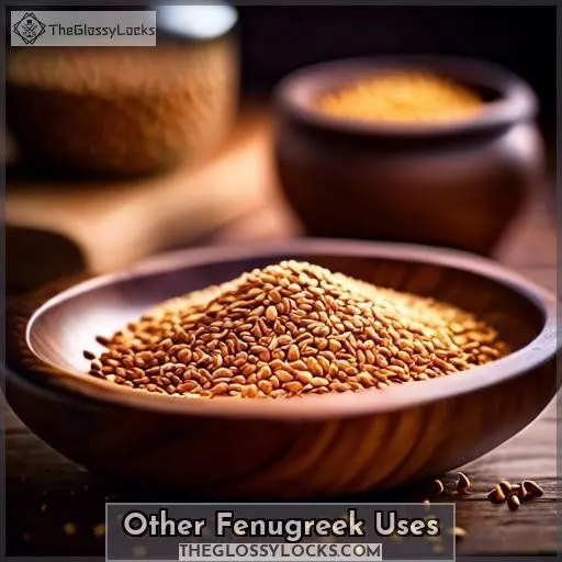 Other Fenugreek Uses