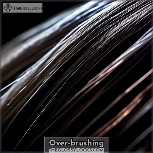 Over-brushing