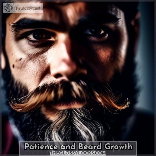 Patience and Beard Growth