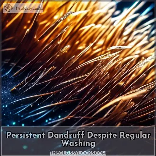 Persistent Dandruff Despite Regular Washing
