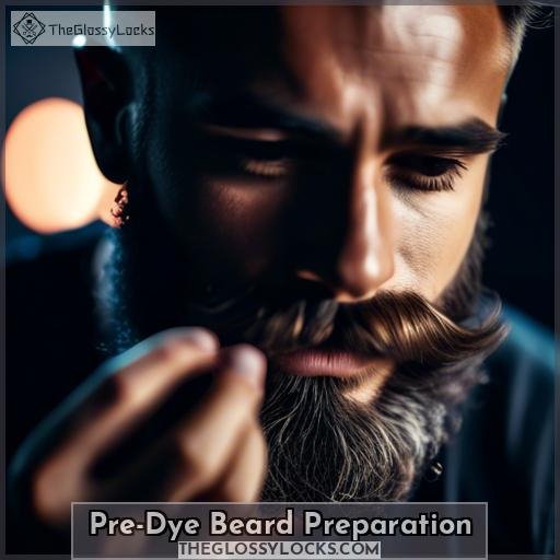 Pre-Dye Beard Preparation
