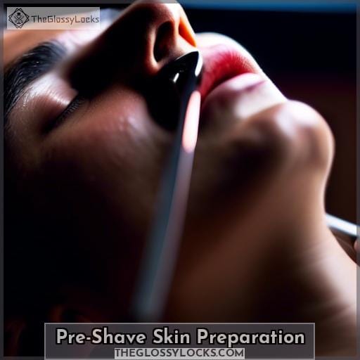 Pre-Shave Skin Preparation