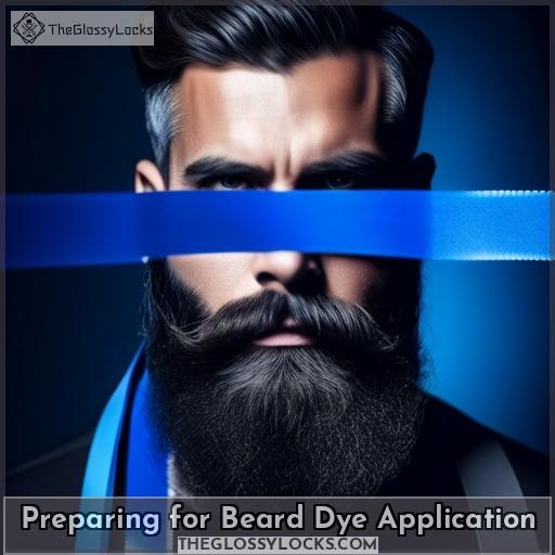 Preparing for Beard Dye Application