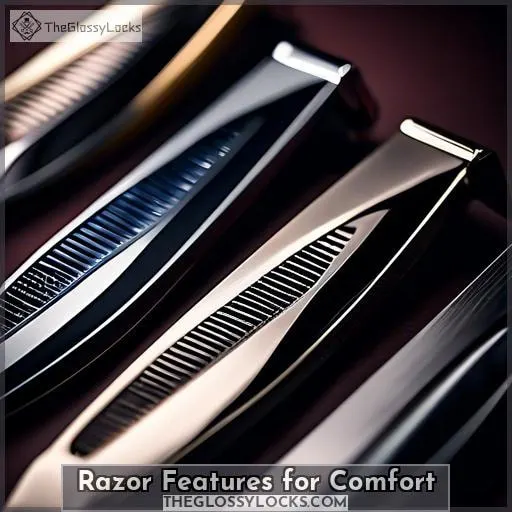 Razor Features for Comfort