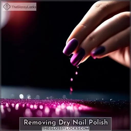 Removing Dry Nail Polish