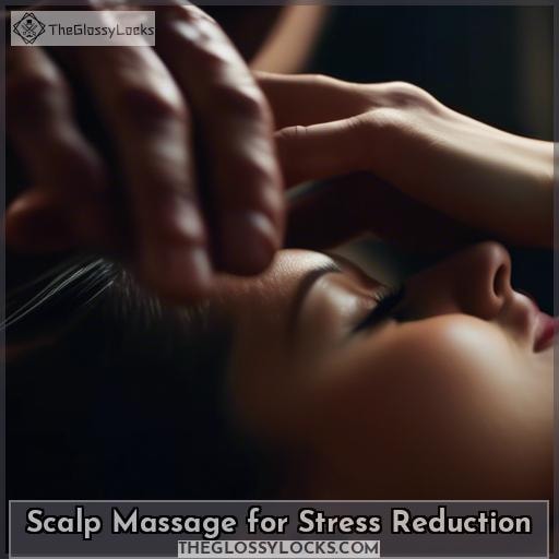 Scalp Massage for Stress Reduction
