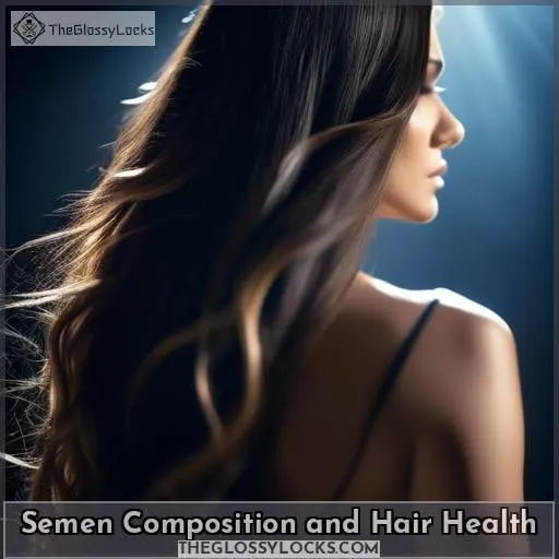 Semen Composition and Hair Health