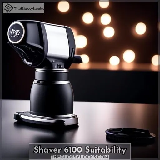 Shaver 6100 Suitability