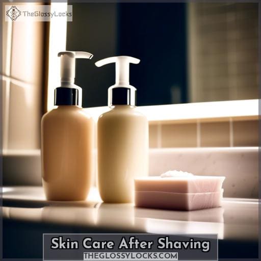 Skin Care After Shaving