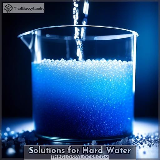 Solutions for Hard Water