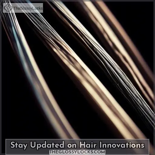 Stay Updated on Hair Innovations