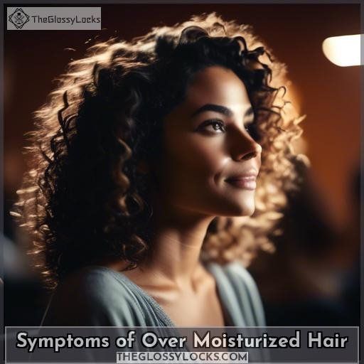 Symptoms of Over Moisturized Hair