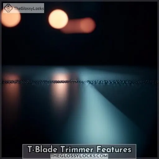 T-Blade Trimmer Features