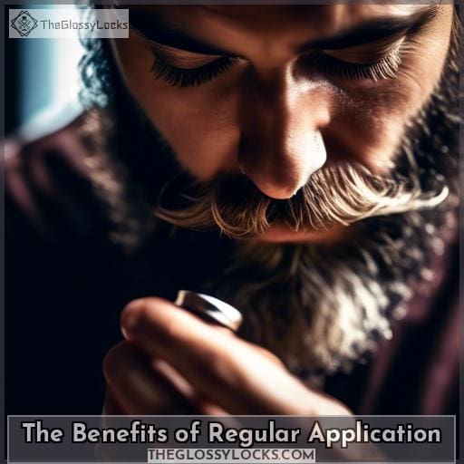The Benefits of Regular Application