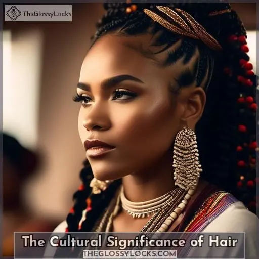 The Cultural Significance of Hair