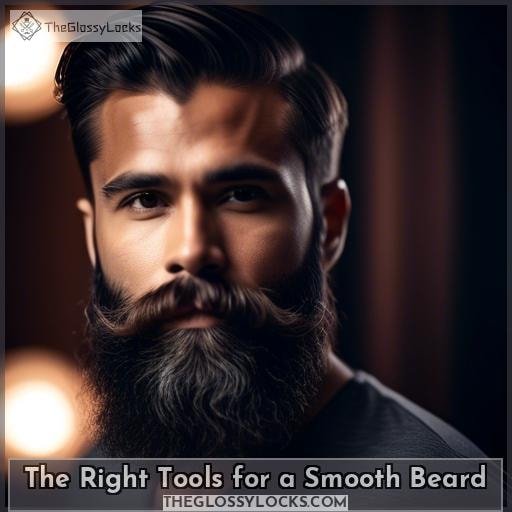 The Right Tools for a Smooth Beard