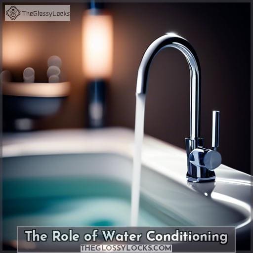 The Role of Water Conditioning