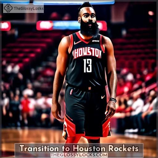 Transition to Houston Rockets