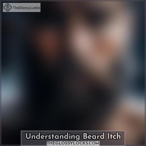 Understanding Beard Itch