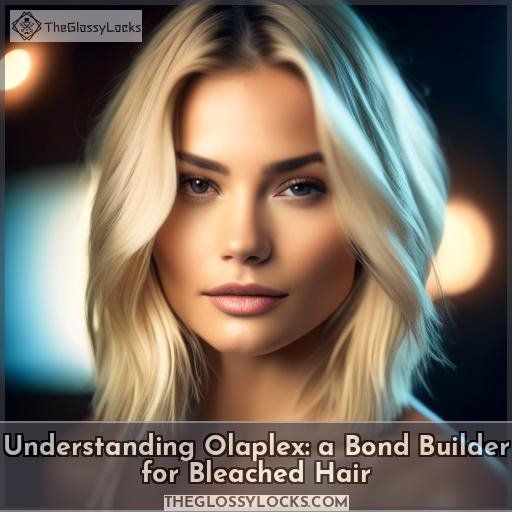 Understanding Olaplex: a Bond Builder for Bleached Hair