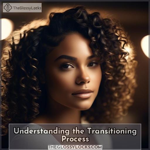 Understanding the Transitioning Process