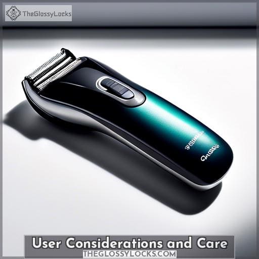 User Considerations and Care