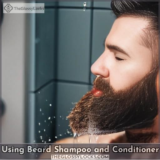 Using Beard Shampoo and Conditioner