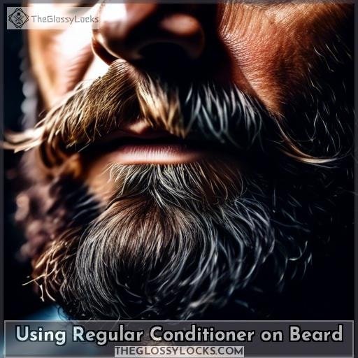 Using Regular Conditioner on Beard