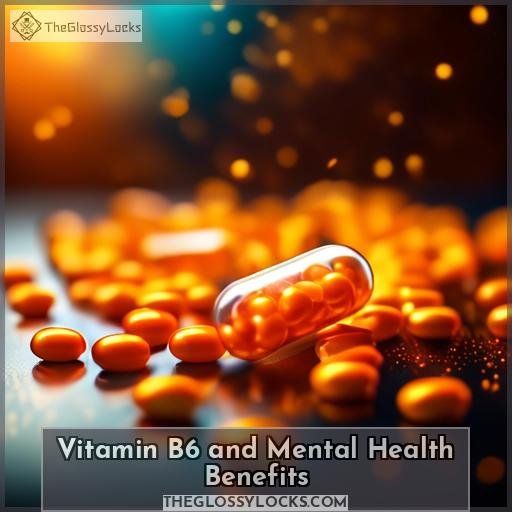 Vitamin B6 and Mental Health Benefits