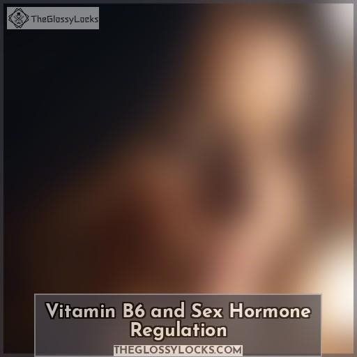 Vitamin B6 and Sex Hormone Regulation