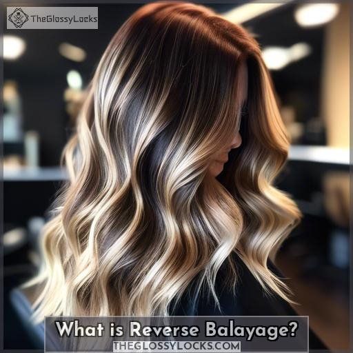 What is Reverse Balayage