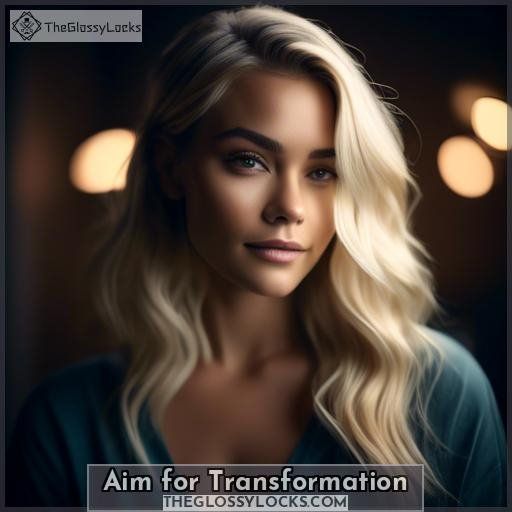 Aim for Transformation