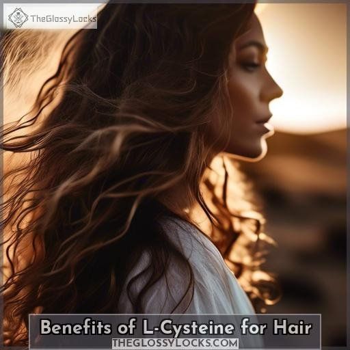 Benefits of L-Cysteine for Hair Benefits of L-Cysteine for Hair