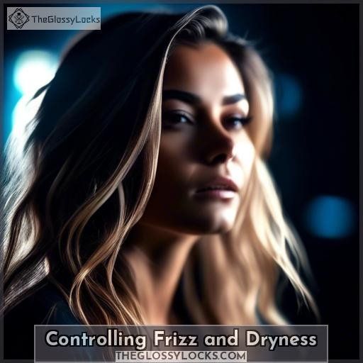 Controlling Frizz and Dryness