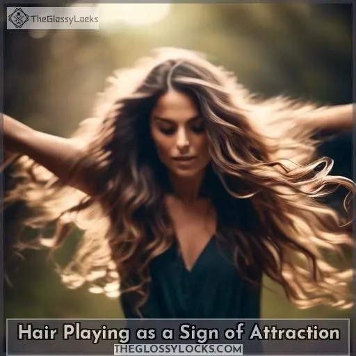 Hair Playing as a Sign of Attraction