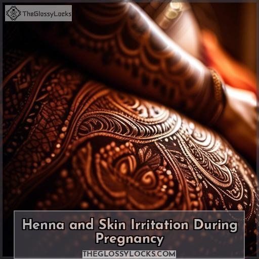 Henna and Skin Irritation During Pregnancy