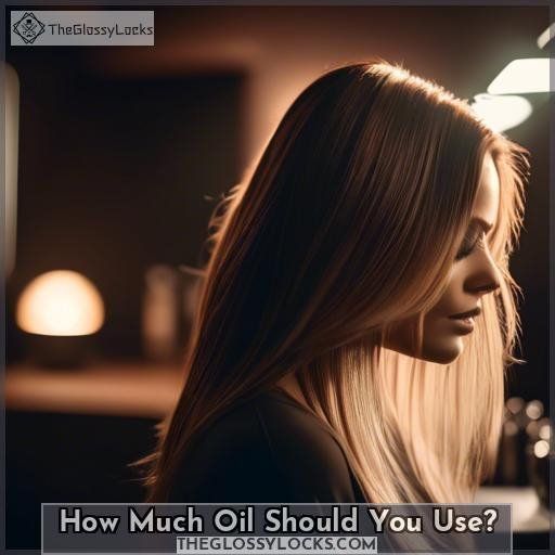 How Much Oil Should You Use