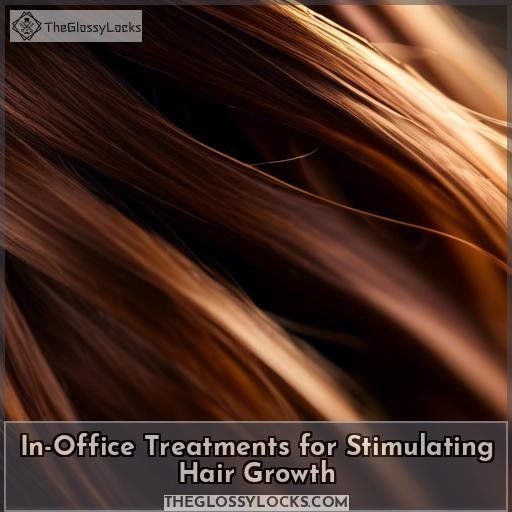 In-Office Treatments for Stimulating Hair Growth