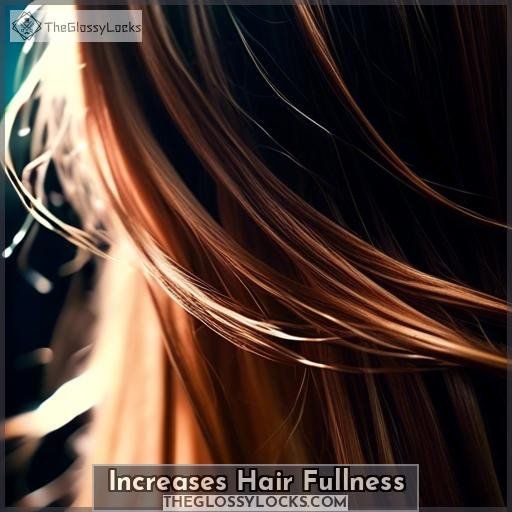 Increases Hair Fullness