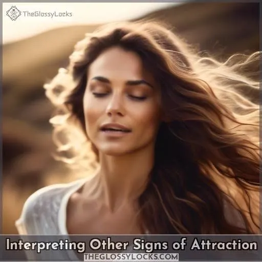 Interpreting Other Signs of Attraction