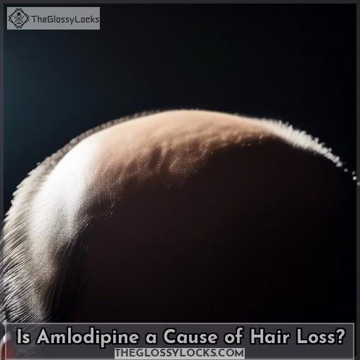 Is Amlodipine a Cause of Hair Loss