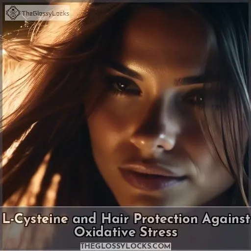 L-Cysteine and Hair Protection Against Oxidative Stress
