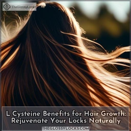 l cysteine benefits for hair growth l cysteine benefits for hair growth