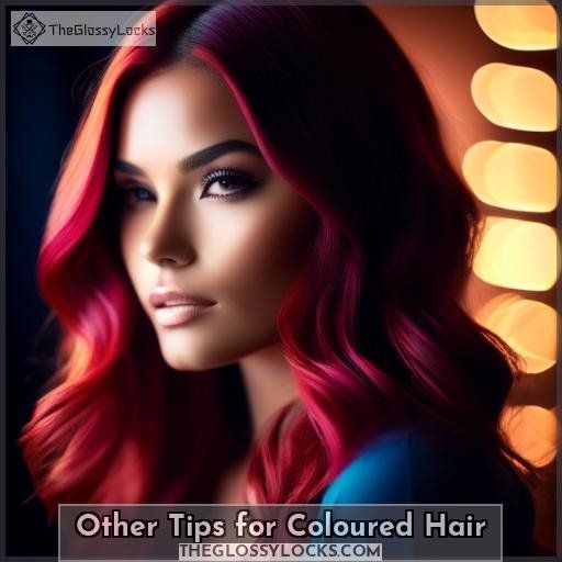 Other Tips for Coloured Hair