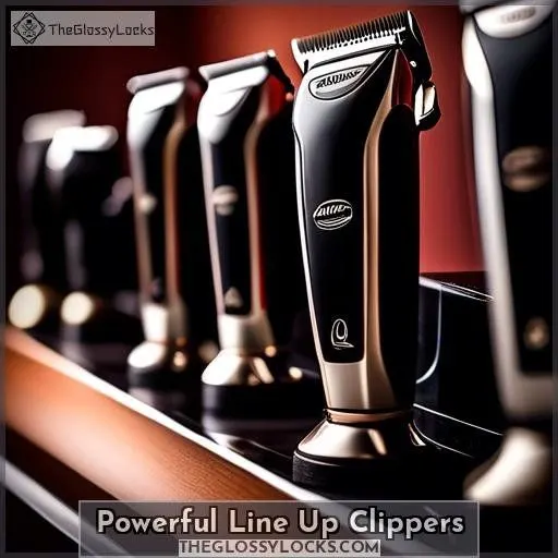 Powerful Line Up Clippers