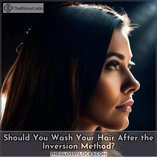 Should You Wash Your Hair After the Inversion Method