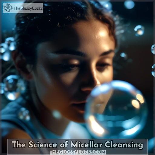The Science of Micellar Cleansing