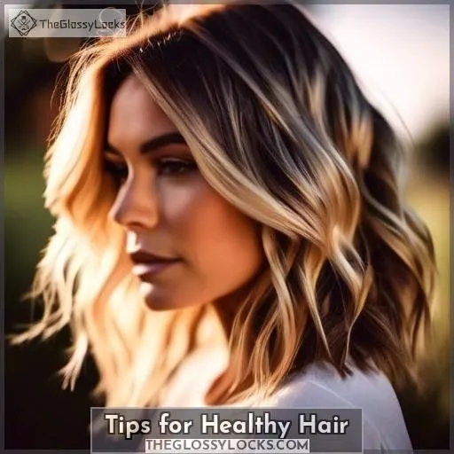 Tips for Healthy Hair