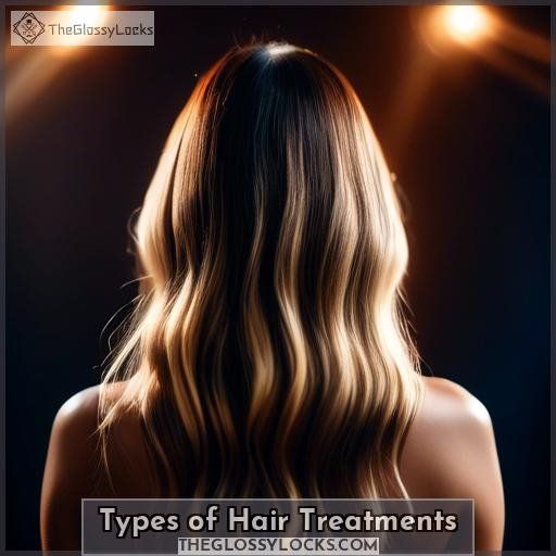 Types of Hair Treatments
