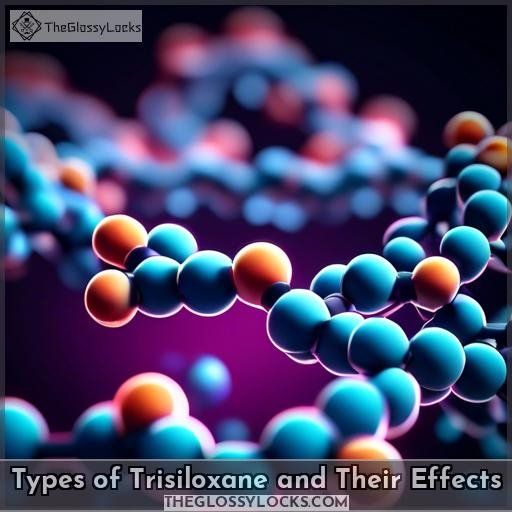 Types of Trisiloxane and Their Effects